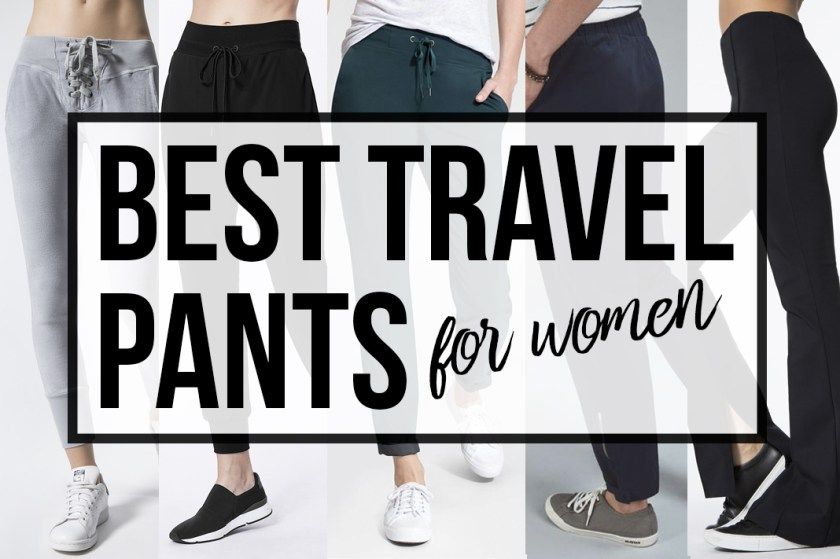 Best Travel Pants for Women